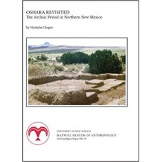 Oshara Revisited, The Archaic Period in Northern New Mexico
